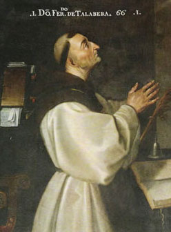 FRAY HERNANDO DE TALAVERA Primer arzobispo de Granada, 1493-1507